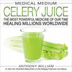 Books Medical Medium Celery Juice By Anthony William